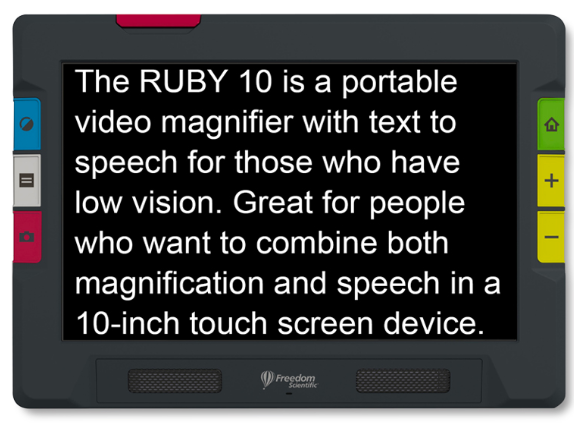 The Ruby 10 front shown with text saying "The Ruby 10 is a portable video magnifier with text to speech for those who have low vision. Great for people who want to combine both magnification and speech in a 10-in touch screen device."
